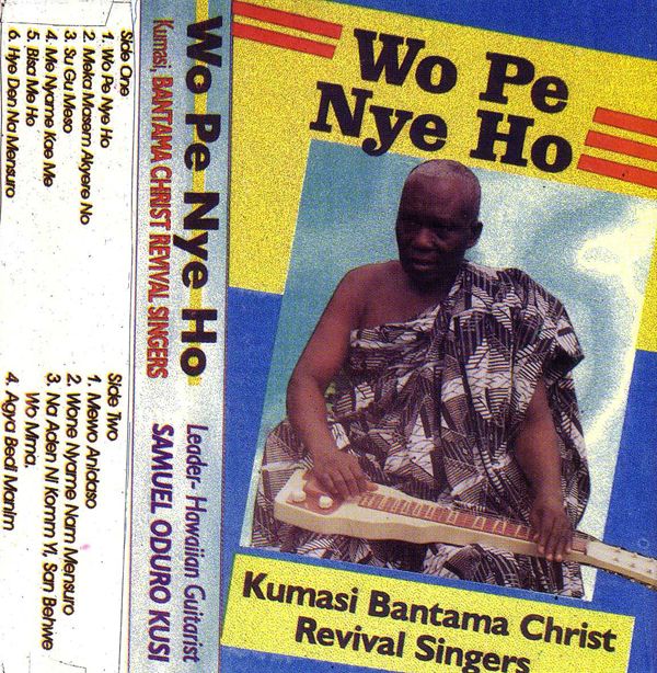bantama - Kumasi Bantama Christ - Revival Singers Wo Pe Nye Ho