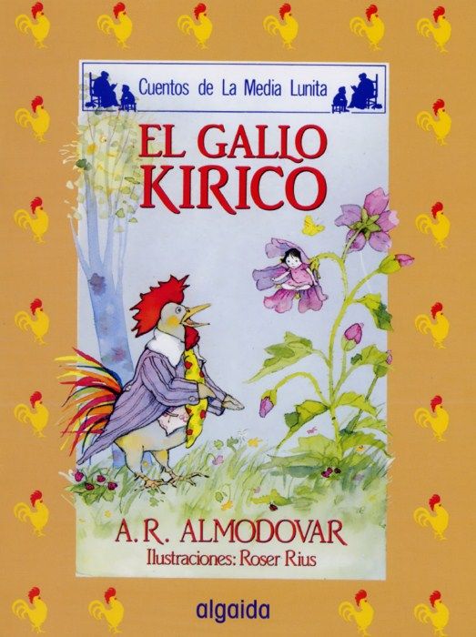 cuentos de la media lunita 04p - El gallo Kiriko (Cuentos de La Media Lunita) - A R Almodovar