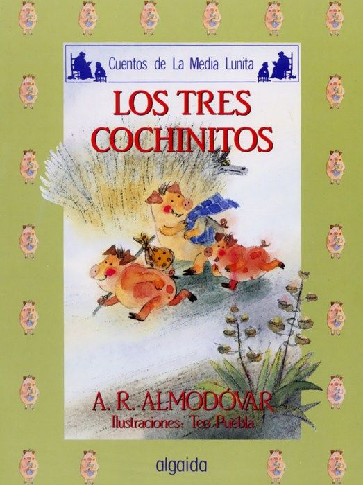 cuentos de la media lunita 07p - Los tres cochinillos (Cuentos de La Media Lunita) - A R Almodovar