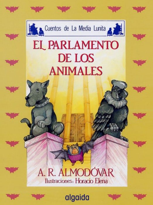 cuentos de la media lunita 20p - El parlamento de los animales (Cuentos de La Media Lunita) - A R Almodovar