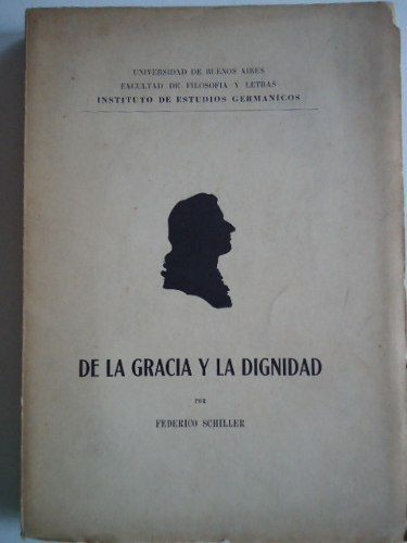 de la gracia y la dignidad federico schiller MLA O 129351169 1828 - De la gracia y la dignidad - Federico Schiller