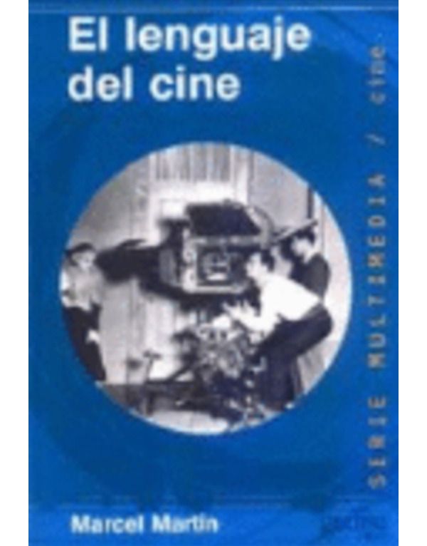 el lenguaje del cine 1734424 776 - El Lenguaje del Cine - Marcel Martin