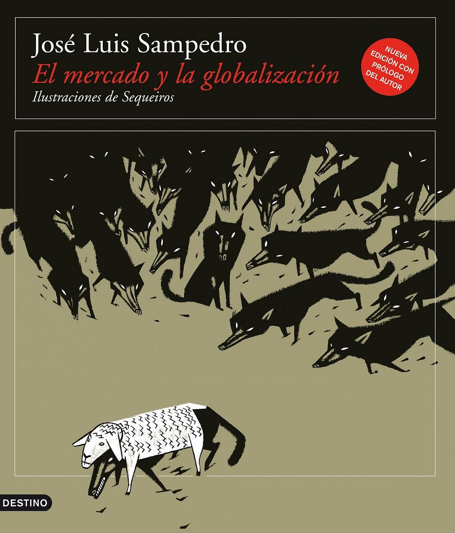 elmercadoylaglobalizacion - El mercado y la globalizacion - José Luis Sampedro
