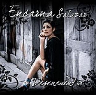encarna - Encarna Salazar - Desencuentros (2009)