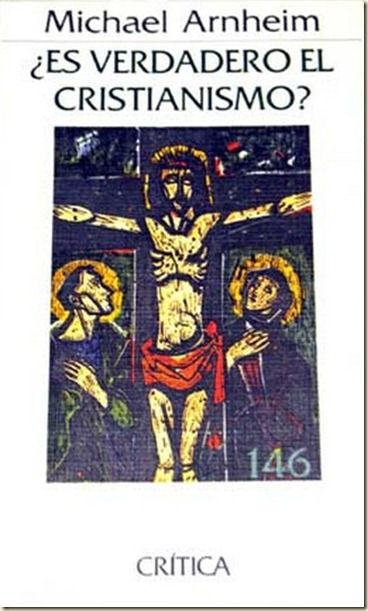 esverdaderoelcristianismo arnheim thumb - ¿Es verdadero el cristianismo? – Michal Arnheim