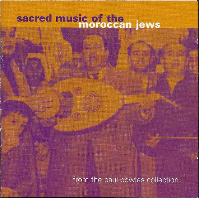 front 1 - Paul Bowles Collection - Sacred Music of Moroccan Jews (2000)