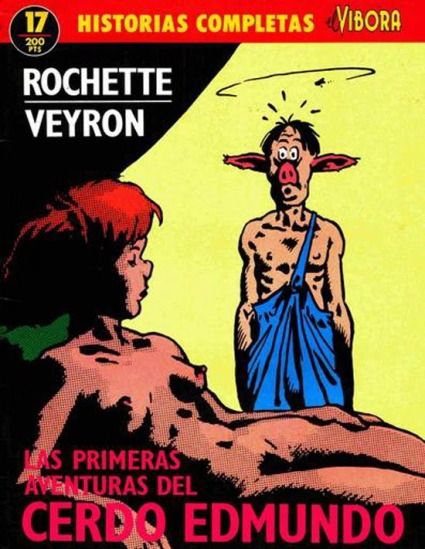 historiascompletas17 - Historias Completas El Víbora 17 Las primeras aventuras del cerdo Edmundo