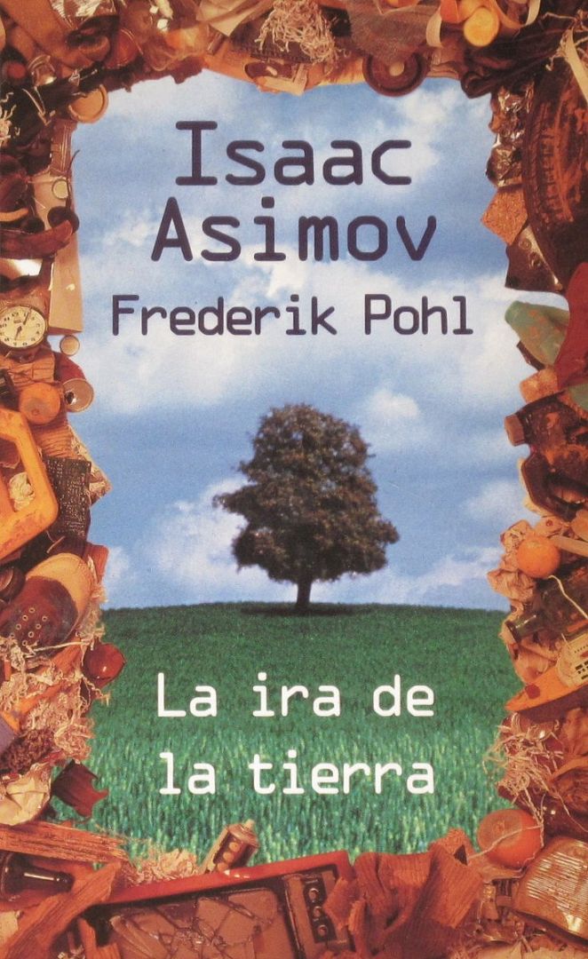 isaac asimov frederik pohl la ira de la tierra ed b MLA F 2610039873 042012 - La ira de La Tierra - Isaac Asimov