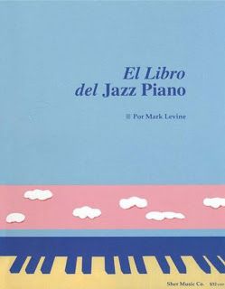 jazz piano mark levine - El Libro del Jazz Piano - Mark Levine