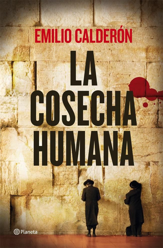 la cosecha humana 9788408009528 - La Cosecha Humana - Emilio Calderón