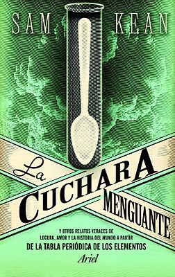 la cuchara menguante 9788434413641 - La Cuchara Menguante - Sam Kean