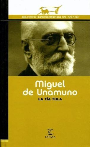 la tia tula miguel de unamuno novela espana MPE O 8672647 9715 - La tia Tula - Miguel de Unamuno