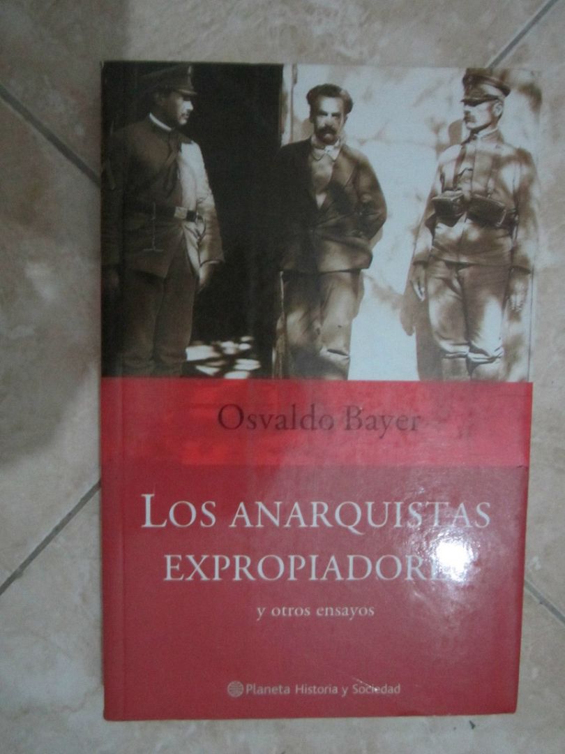 los anarquistas expropiadores osvaldo bayer a MLA F 135580474 8080 - Los anarquistas expropiadores - Osvaldo Bayer