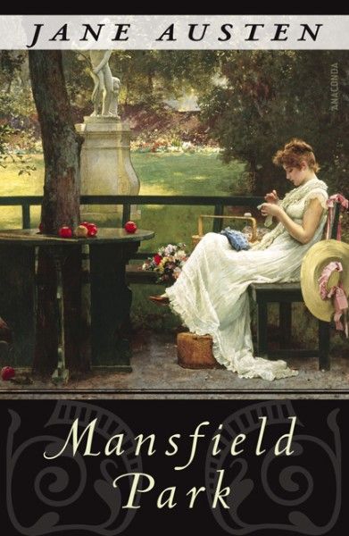 mansfield park - Mansfield Park - Jane Austen