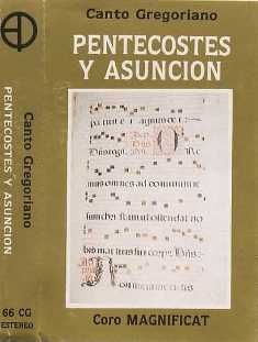 pentasun - Canto Gregoriano para la Fiesta de Pentecostés y la Asunción de Nuestra Madre la Virgen María