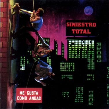portada520 - Siniestro Total – Me Gusta Como Andas (1988)