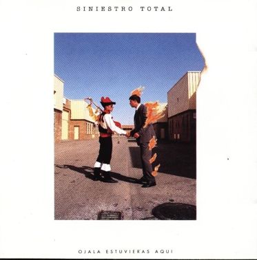 portada526 - Siniestro Total – Ojalá estuvieras aquí (1993)