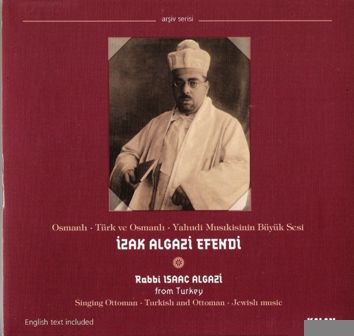 publishDocument - Izak Algazi Efendi - Osmanli-Türk ve Osmanli-Yahudi Musikisinin Büyük Sesi