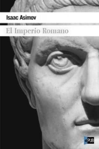 pucuu5B15D - Historia Universal: El Imperio Romano - Asimov