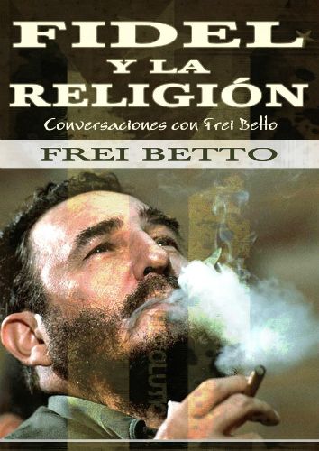 religion - Fidel y la religión - Frei Betto