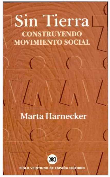 sintierra - Sin Tierra Construyendo Movimiento Social - Marta Harnecker