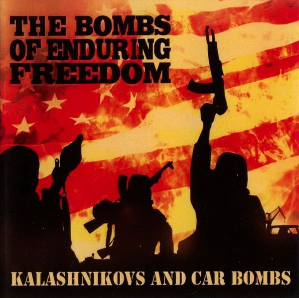 the bombs of enduring freedom   kalashnikovs and car bombs ep 2008 dampb metal industrial - The Bombs Of Enduring Freedom - Kalashnikovs and Car Bombs