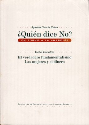 uabPh - ¿Quién dice No?: En torno a la anarquía - Agustín García Calvo
