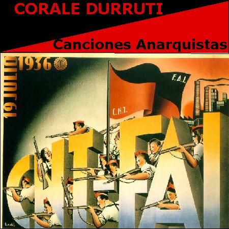 Front 1 - Canciones Anarquistas- Coral Durruti (1936)