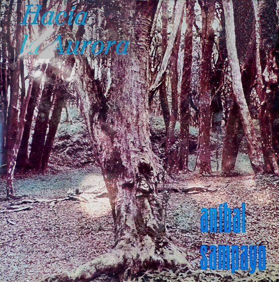 HacialaauroraLPArg f - Anibal Sampayo - Hacia la aurora (1971) MP3