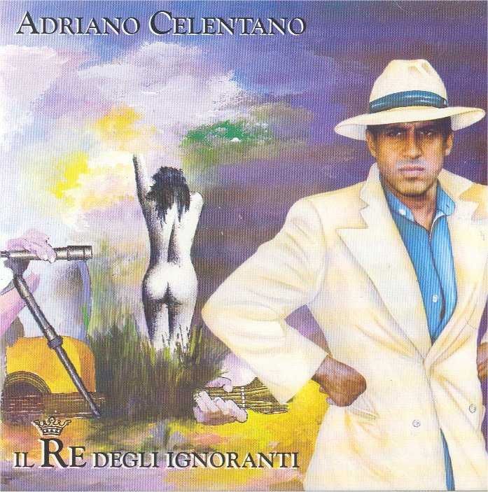IlReDegliIgnorantifront - Adriano Celentano: Discografia