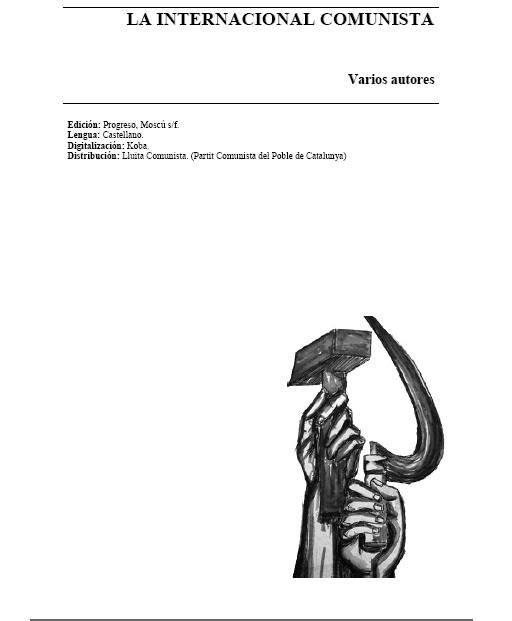 Internacional - La Internacional Comunista [ed. Progreso]