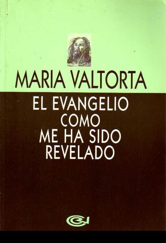 Loboestepario 4 - El Evangelio como me ha sido revelado - María Valtorta