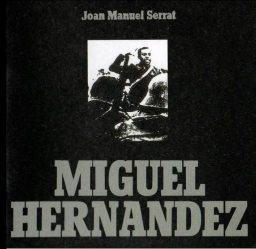 MIGUELHERNANDEZ - Joan Manuel Serrat: Discografia