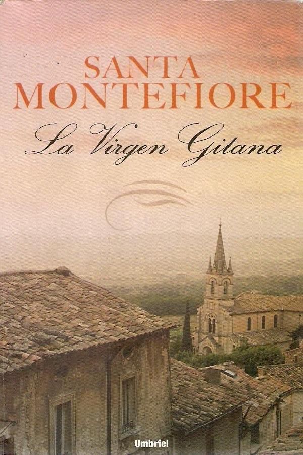 MontefioreSanta LaVirgenGitanaPortada - La Virgen Gitana - Santa Montefiore