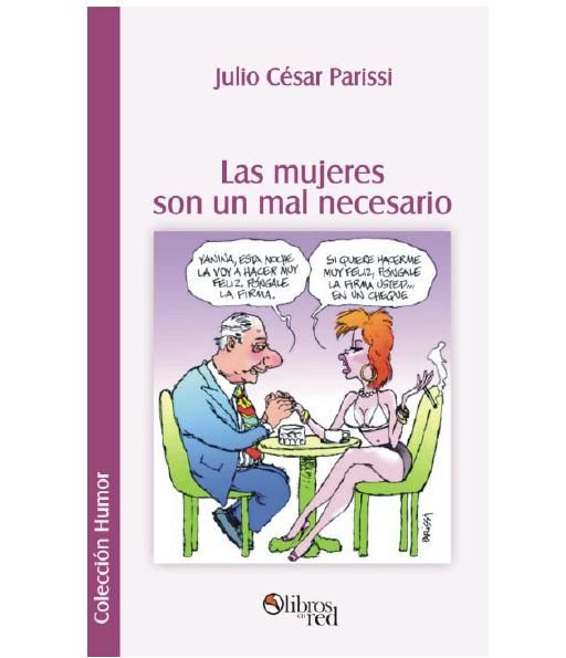 NuevoImagendemapadebits 102 - Las mujeres son un mal necesario - Julio Cesar Parissi