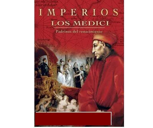 NuevoImagendemapadebits 55 - Los Medici, Padrinos del Renacimiento Tvrip Español