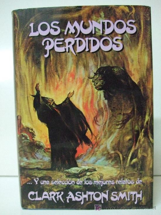 19621864 - Los mundos perdidos - Clark Ashton Smith