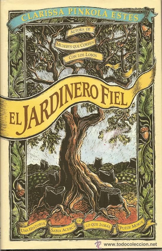 21135226 - El jardinero fiel - Clarissa Pinkola Estes