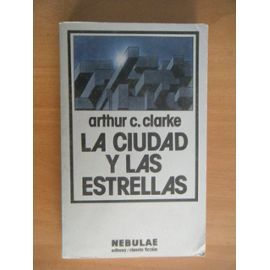 517781876 ML - La ciudad y las estrellas - Arthur C. Clarke