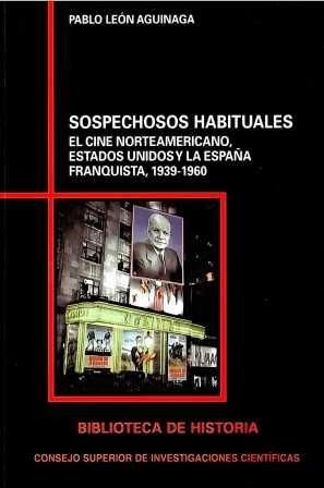 9788400090791 - El cine norteamericano y la España franquista, 1939-1960