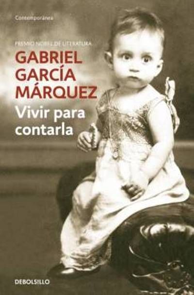 9788483462058 - Vivir para contarla - Gabriel Garcia Marquez