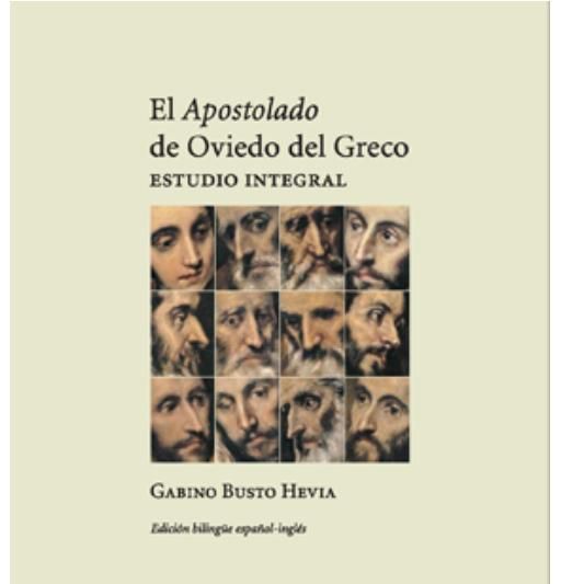 APOSTOLADO - El Apostolado de Oviedo del Greco. Estudio Integral