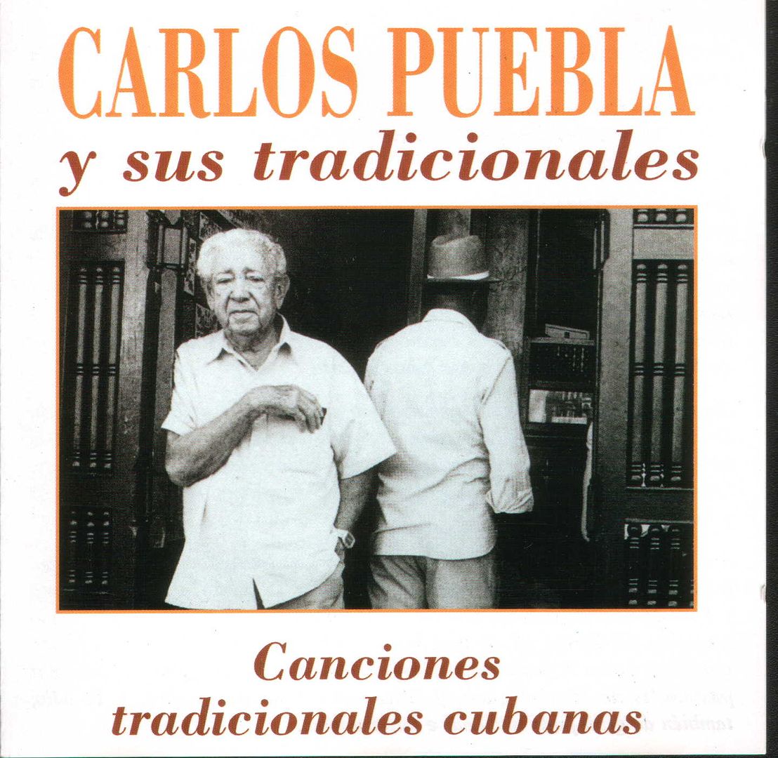 CARLOSPUEBLAYSUSTRADICIONALES Cancionestradicionalescubanas A - Carlos Puebla y Sus Tradicionales - Canciones Tradicionales Cubanas (1992) MP3