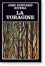 CL004 - La Vorágine - José Eustasio Rivera