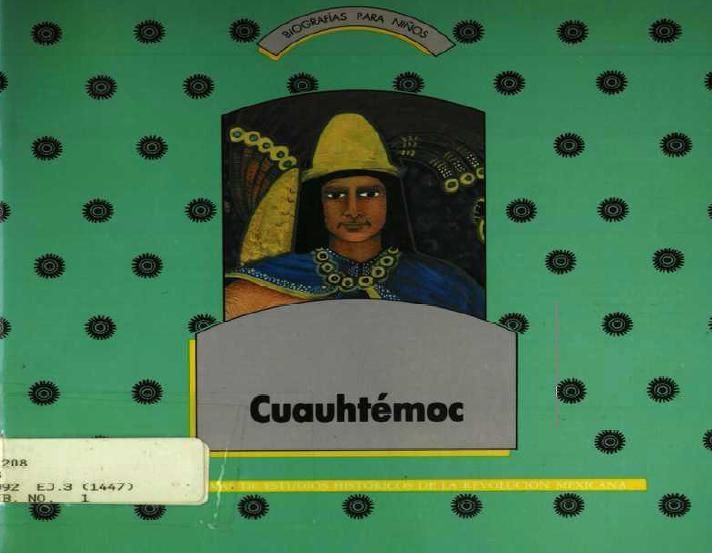 CUAUHTEMOC - Cuauhtémoc (Bigrafia Ilustrada)