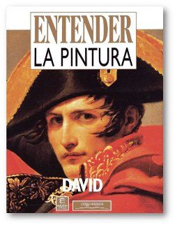 David 2 - Entender la Pintura Jacques-Louis DAVID