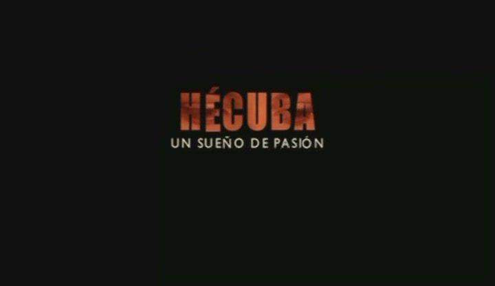 Hecubaun sueC3B1o de pasion2006 - Hécuba, un sueño de pasión Dvdrip Español
