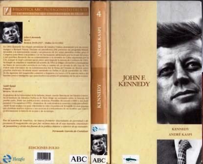 JOHNFKENNEDY - John f kennedy protagonistas del siglo xx – las biografias que construyeron el siglo