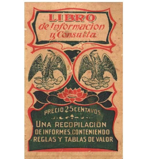 LIBRO DE INFORMACION Y CONSULTA - Libro de Informacion y Consulta (Libro Ilustrado de anecdotas, curiosidades y leyendas del Mexico Revolucionario)