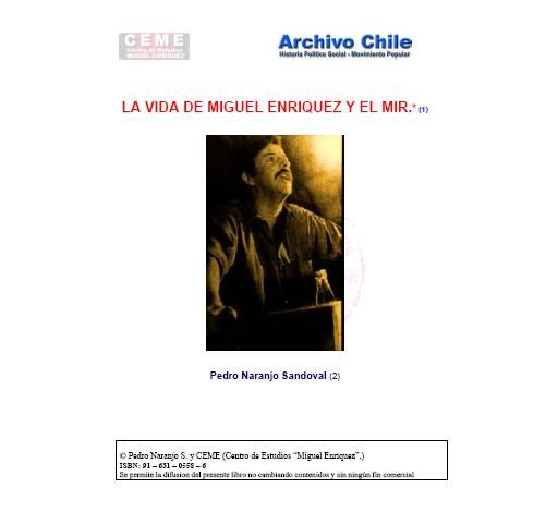La vida de Miguel Enriquez - La vida de Miguel Enriquez y el MIR - Pedro Naranjo